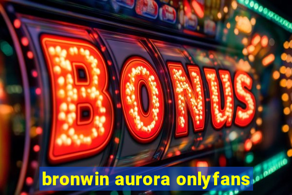 bronwin aurora onlyfans